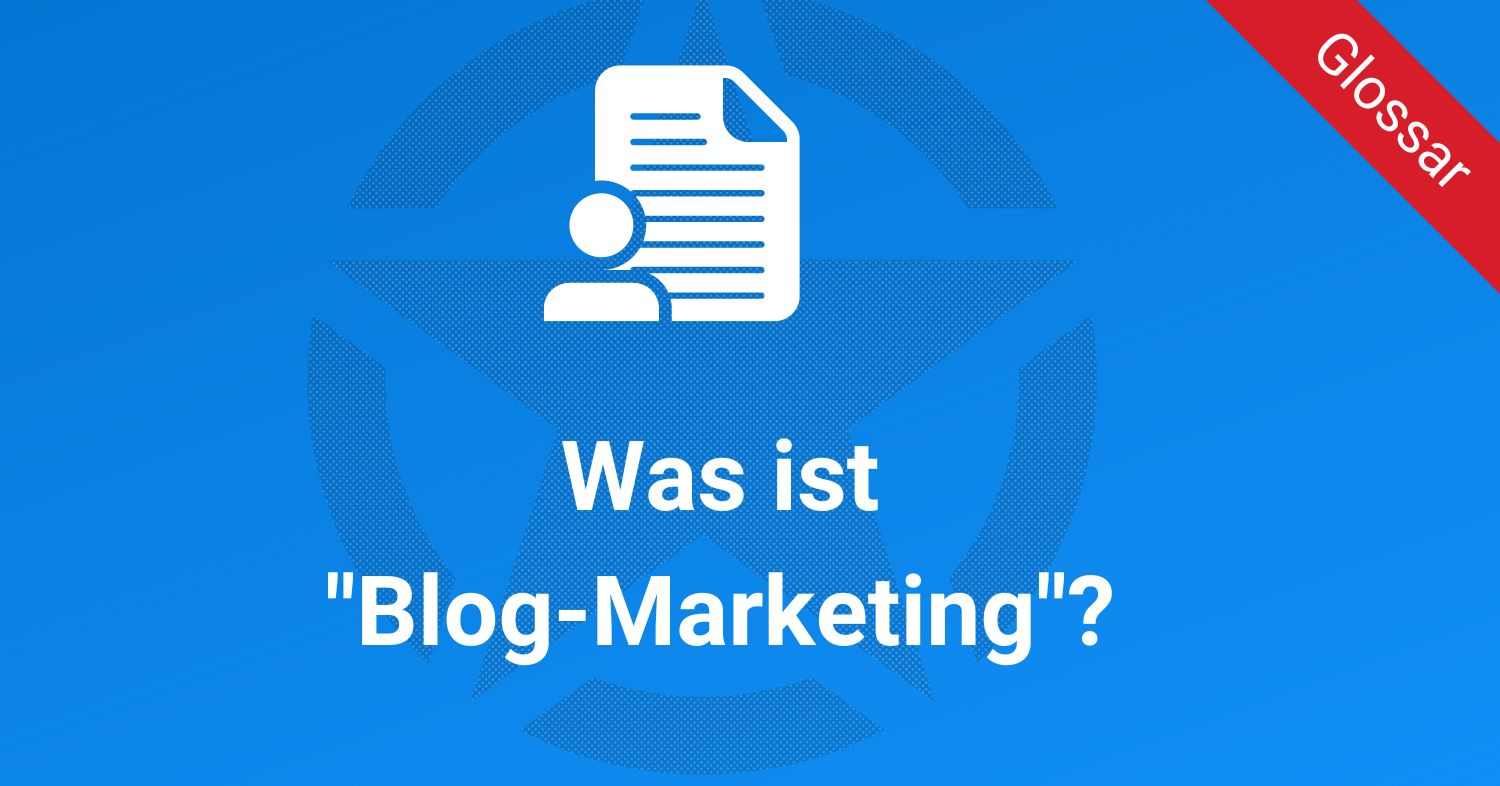 Was ist "Blog-Marketing"?