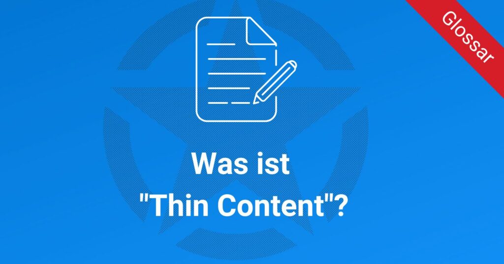 Was ist "Thin Content"?