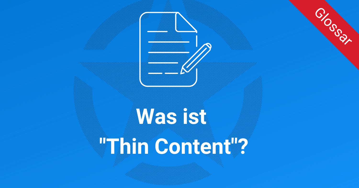 Was ist "Thin Content"?