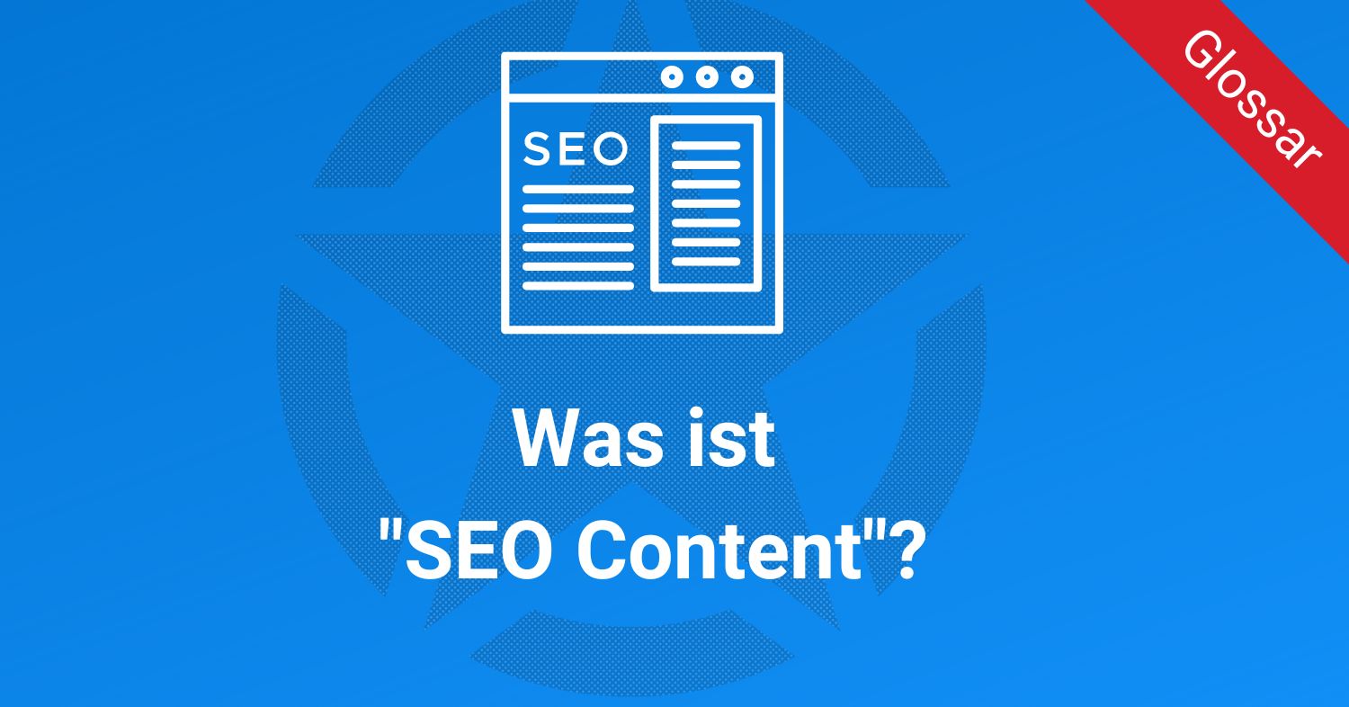 Was ist "SEO Content"?